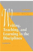 Writing, Teaching, and Learning in the Disciplines
