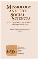 Missiology and the Social Sciences: Contributions, Cautions and Conclusions