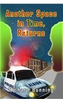Another Space in Time, Returns