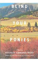 Blind Your Ponies