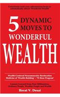 5 Dynamic Moves to Wonderful Wealth