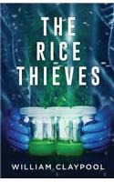 Rice Thieves