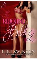 His Rebound Bitch Part 2