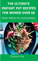 The Ultimate Instant Pot Recipes for Women Over 60