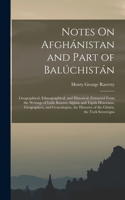 Notes On Afghánistan and Part of Balúchistán