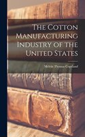 Cotton Manufacturing Industry of the United States