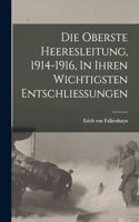 Oberste Heeresleitung, 1914-1916, In Ihren Wichtigsten Entschliessungen