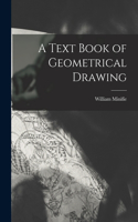 Text Book of Geometrical Drawing