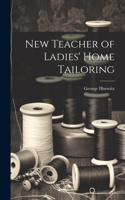 New Teacher of Ladies' Home Tailoring