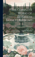 Complete Works of Elizabeth Barrett Browing; Volume 2