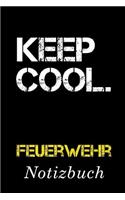Keep Cool Feuerwehr Notizbuch
