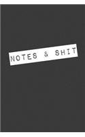 Notes & Shit