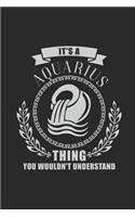 It's A Aquarius Thing You Wouldn't Understand