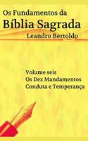 Os Fundamentos da Bíblia Sagrada - Volume VI