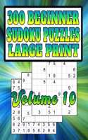 300 Beginner Sudoku Puzzles: Large Print! Very Easy Puzzles