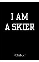 I AM A SKIER Notizbuch