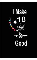I make 18 look so good