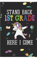 Stand Back 1st Grade Here I Come