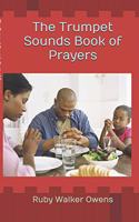 Trumpet Sounds Book of Prayers