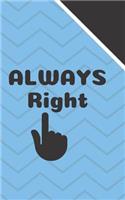 Always Right