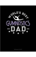 World's Best Gymnastics Dad: Maintenance Log Book