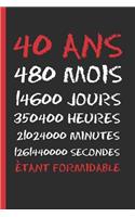 18 ANS Ètant Formidable: Cahier 6 "x 9". 120 pages. cadeau d'anniversaire original et fun. journal, cahier de notes ou agenda. joyeux anniversaire.