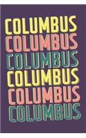 Columbus Notebook: Lined Notebook - Vintage Typography of Columbus City - Great For Writing Notes From Your Travels or as a Gift for Someone Who Loves or Lives in Colu