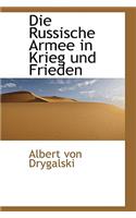 Die Russische Armee in Krieg Und Frieden