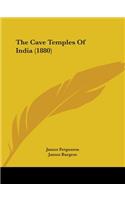 Cave Temples Of India (1880)