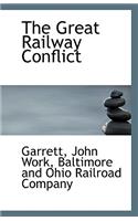 The Great Railway Conflict