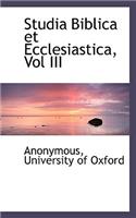 Studia Biblica Et Ecclesiastica, Vol III