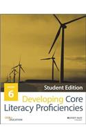 Developing Core Literacy Proficiencies, Grade 6: Student Materials