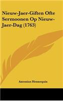 Nieuw-Jaer-Giften Ofte Sermoonen Op Nieuw-Jaer-Dag (1763)