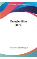 Thought-Hives (1873): (English)