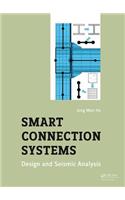 Smart Connection Systems: Design and Seismic Analysis