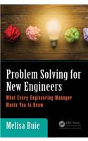 Problem Solving for New Engineers