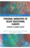 Personal Narratives of Black Educational Leaders