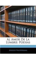 Al Amor De La Lumbre