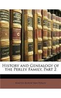 History and Genealogy of the Perley Family, Part 2