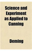 Science and Experiment as Applied to Canning