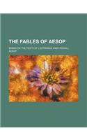 The Fables of Aesop; Based on the Texts of L'Estrange and Croxall: (English)