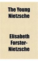 The Young Nietzsche