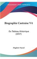 Biographie Castraise V4: Ou Tableau Historique (1837)(French)