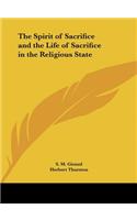 The Spirit of Sacrifice and the Life of Sacrifice in the Religious State