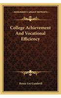 College Achievement and Vocational Efficiency