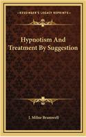 Hypnotism and Treatment by Suggestion