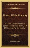 Pioneer Life in Kentucky
