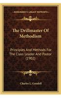 The Drillmaster Of Methodism