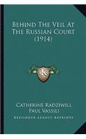 Behind the Veil at the Russian Court (1914)