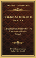Founders of Freedom in America